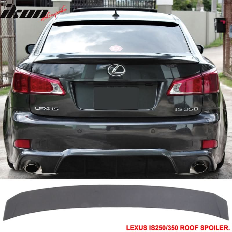 Fits 06-13 Lexus Is250 Type Sport PU Roof Spoiler + Trunk Spoiler
